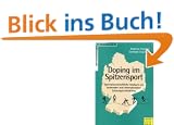 Doping im Spitzensport. Sportwissenschaftliche Analysen zur nationalen und internationalen Leistungsentwicklung