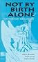 Not by Birth Alone: Conversion to Judaism (Jewish Studies)