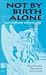 Book Not by Birth Alone: Conversion to Judaism (Jewish Studies)