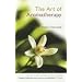 The Art of Aromatherapy