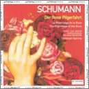 Schumann: Der Rose Pilgerfahrt