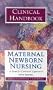 Maternal-Newborn Nursing Clinical Handbook
