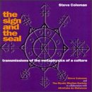 The Sign and the Seal: Transmissions of the Metaphysics of a Culture