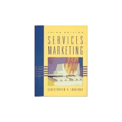 Services Marketing: Text, Cases and Readings