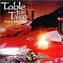 Table for Two: Music for Falling in Love