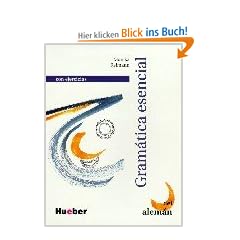Grundstufen-Grammatik f�r DaF - Zweisprachige Ausgaben: Grundstufen-Grammatik f�r Deutsch als Fremdsprache. Spanische Version: Gramatica esencial des aleman con ejercicios