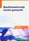 Baufinanzierung leicht gemacht