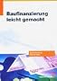 Baufinanzierung leicht gemacht