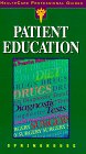 Patient Education (Health Care Professional Review)