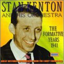 The Formative Years 1941 by  Stan Kenton 