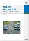 Höhere Mathematik: für Ingenieure, Physiker und Mathematiker