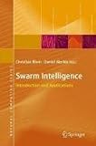 Swarm Intelligence: Introduction and Applications (Natural Computing Series)