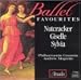 Ballet Favourites: Nutcracker; Giselle; Sylvia