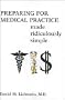 Preparing For Medical Practice Made Ridiculously Simple (MedMaster)