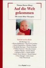 Auf die Welt gekommen: Die neuen Baby-Therapien