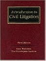Introduction to Civil Litigation (West's Paralegal Series)
