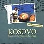 Kosovo: Music of Albanian Kosovo