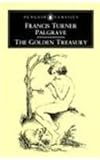 The golden treasury of the best songs and lyrical poems in the English language