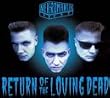 Return of the Loving Dead