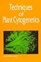 Techniques of Plant Cytogenetics