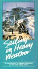 Sailing in Heavy Weather [VHS]