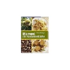 Marroni - Kastanienk�che