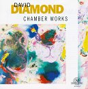 David Diamond: Chamber Works