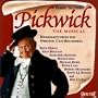 Pickwick: The Musical (1993 Chichester Cast)