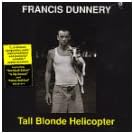 Tall Blonde Helicopter