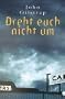 Dreht euch nicht um