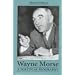 Wayne Morse: A Political Biography