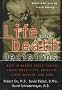 Life and Death Decisions: Help in Making Tough Choices About Infertility, Abortion, Birth Defects, And AIDS