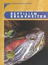 Reptilienkrankheiten - Petra K&ouml;lle