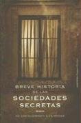 Breve Historia De Las Sociedades Secretas/Shadow People: De Los Illuminati a La Yakuza/Inside History's Most Notorious Secret Societies