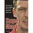 Super-Mario. Meine Karriere auf der Überholspur (Taschenbuch)