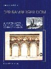 Der Bamberger Dom: Seine Restauration unter K&ouml;nig Ludwig I - von Bayern (1826 - 1831) - Christine Hans-Schuller
