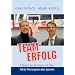 Teamerfolg - F�hren Sie Ihr Team mit den SIEG-Prinzipien des Sports