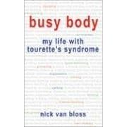 Busy Body: My Life with Tourette's Syndrome