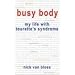 Busy Body: My Life with Tourette's Syndrome