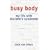 Busy Body: My Life with Tourette's Syndrome