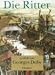 Used : Die Ritter