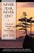 Books : Never Fear, Never Quit
