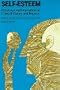 Self-Esteem: Paradoxes and Innovations in Clinical Theory and Practice