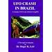 UFO Crash in Brazil