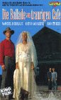 The Ballad of the Sad Cafe [VHS]