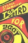Too Weird for Ziggy (Black Cat Series)