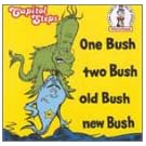 One Bush Two Bush Old Bush