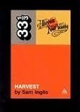 Neil Young's Harvest (Thirty Three and a Third series)