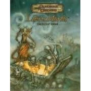 Libris Mortis: The Book of the Undead (Dungeons and Dragons v3.5 Supplement)