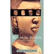 Slaves on Screen: Film and Historical Vision